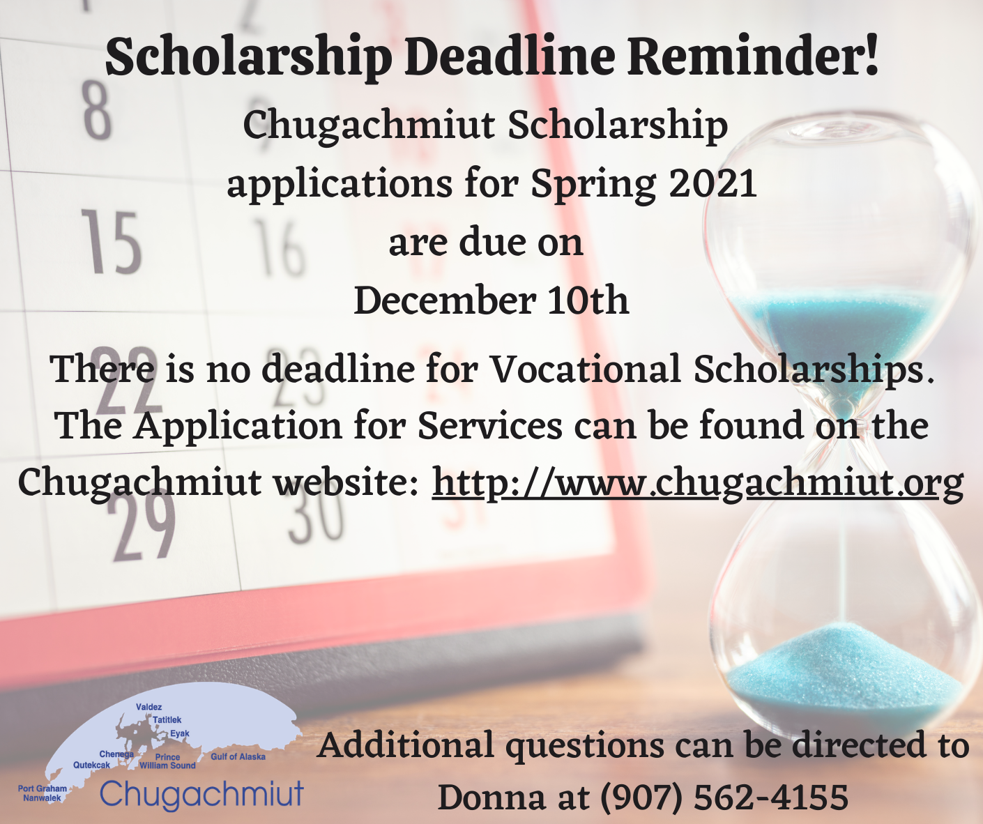 Scholarship Deadline for Spring 2021 semester December 10th Chugachmiut